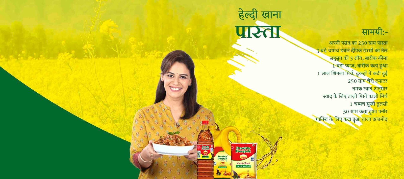 Double Deepak-Method of Making Pasta with Mustard Oil