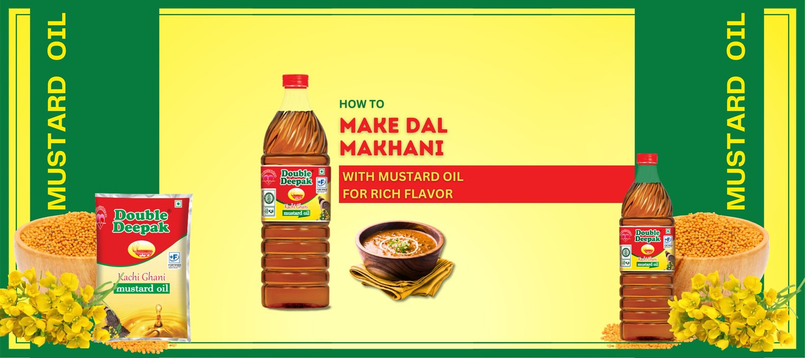 Double Deepak - How to Make Dal Makhani with Mustard Oil for Rich Flavor