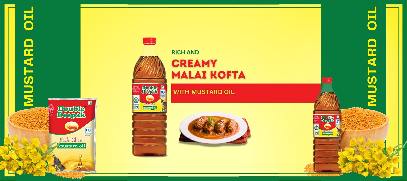 Double Deepak - Rich and Creamy Malai Kofta with Mustard Oil